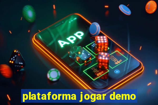 plataforma jogar demo